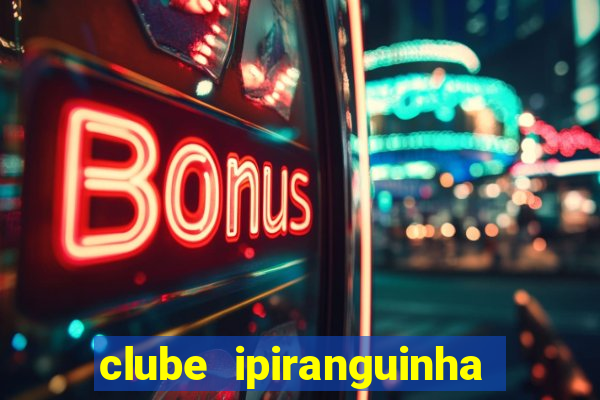 clube ipiranguinha porto alegre